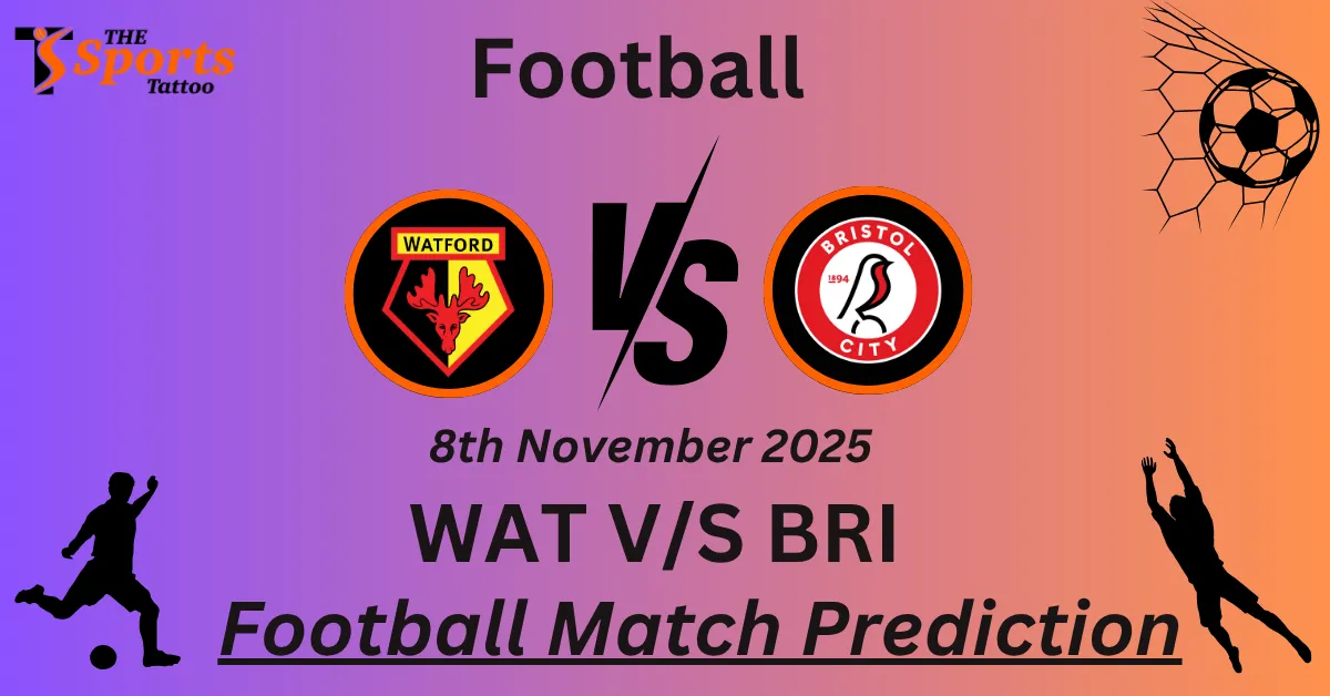 WAT vs BRI Match Prediction